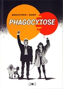 Phagocytose - Par Danide & Marcos Prior - Éditions çà et là