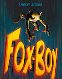 Fox Boy, le super-héros Breton aura le droit à son court-métrage ! 