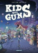 Kids with guns T.2 - Par Capitan Artiglio (trad. N. S. Dufour) - Casterman