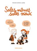 Sales mômes, sales vieux - Par Mathilde Domecq & James - Fluide Glacial