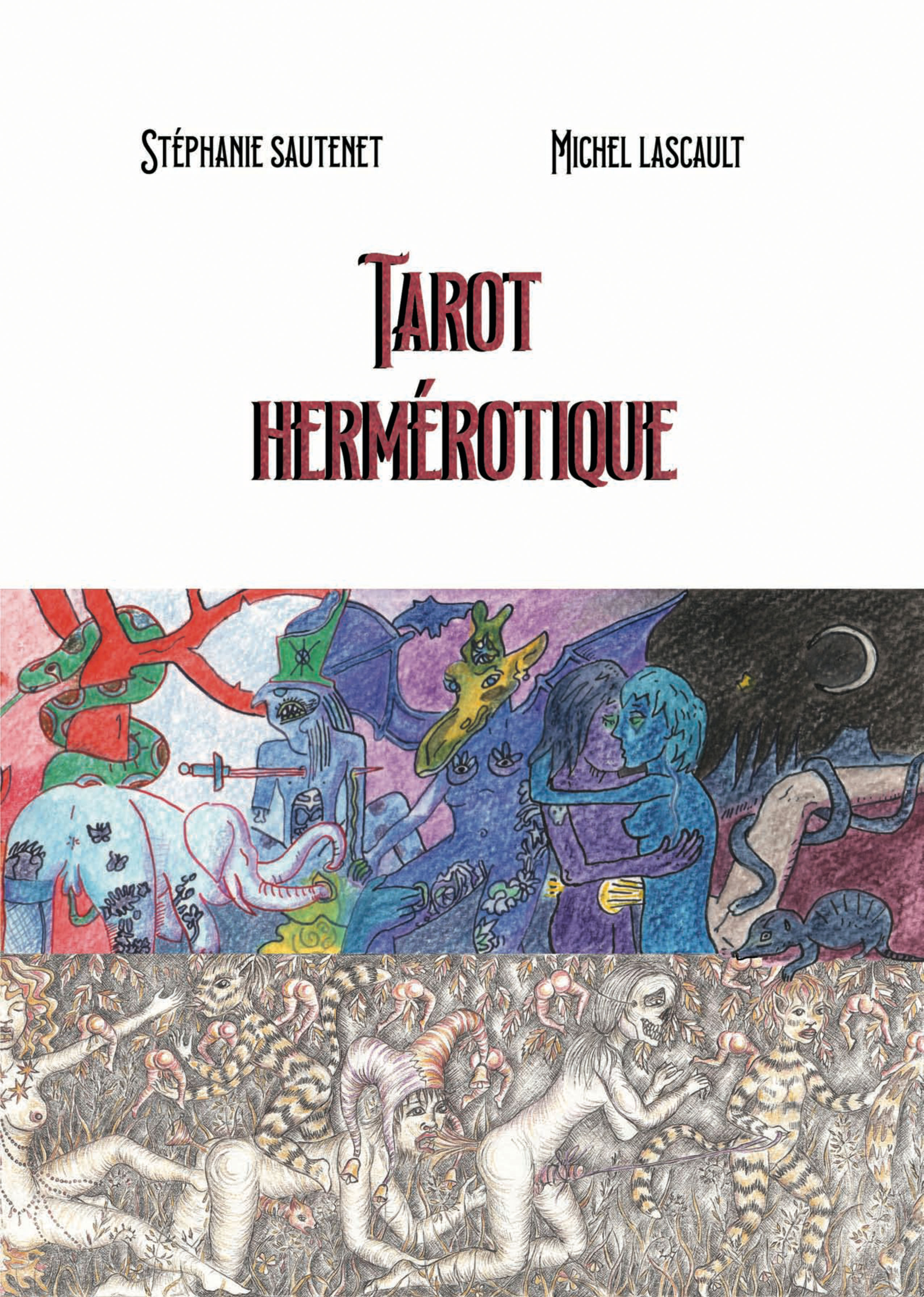 Brève rencontre avec : Stéphanie Sautenet & Michel Lascault, auteurs du "Tarot Hermérotique"