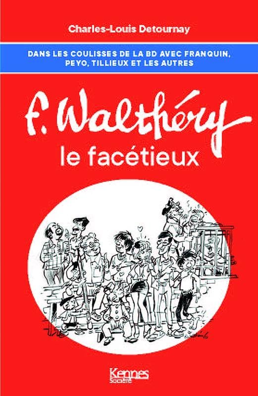 Facéties autour de l'école de Marcinelle racontées par François Walthéry.