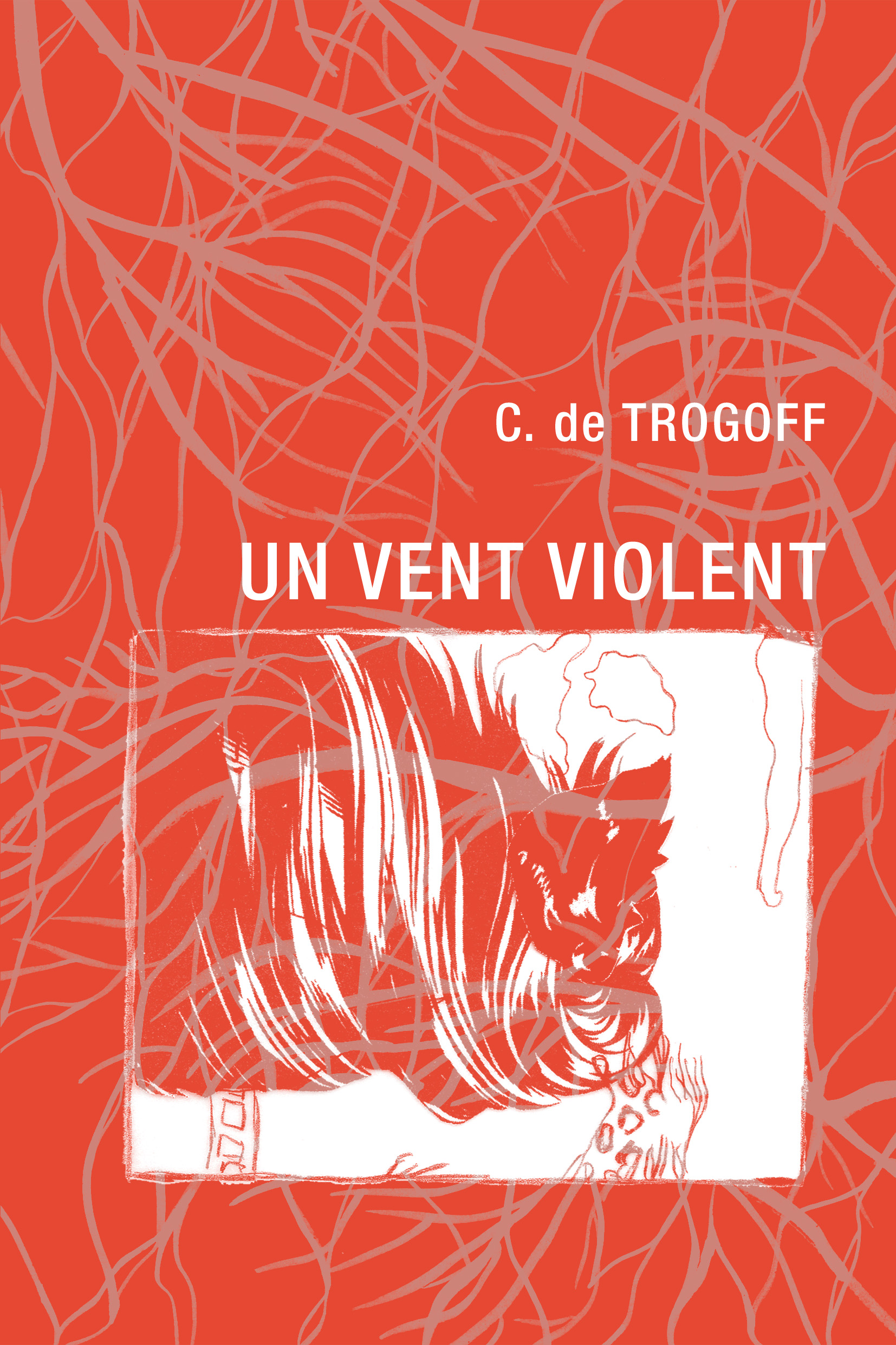 Brève rencontre avec : C. de Trogoff, autrice de "Un Vent violent" aux Éditions L'Égouttoir