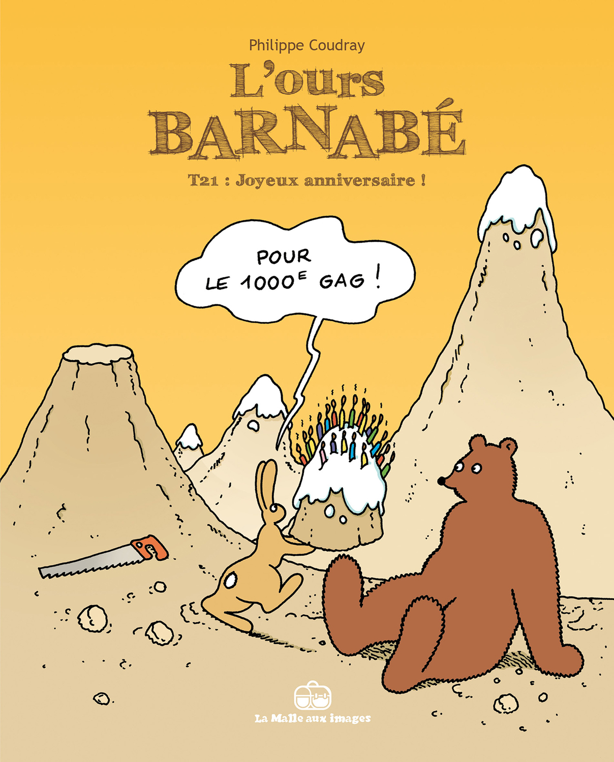 L'Ours Barnabé T. 21 : Joyeux Anniversaire ! - Par Philippe Coudray - La Malle aux images