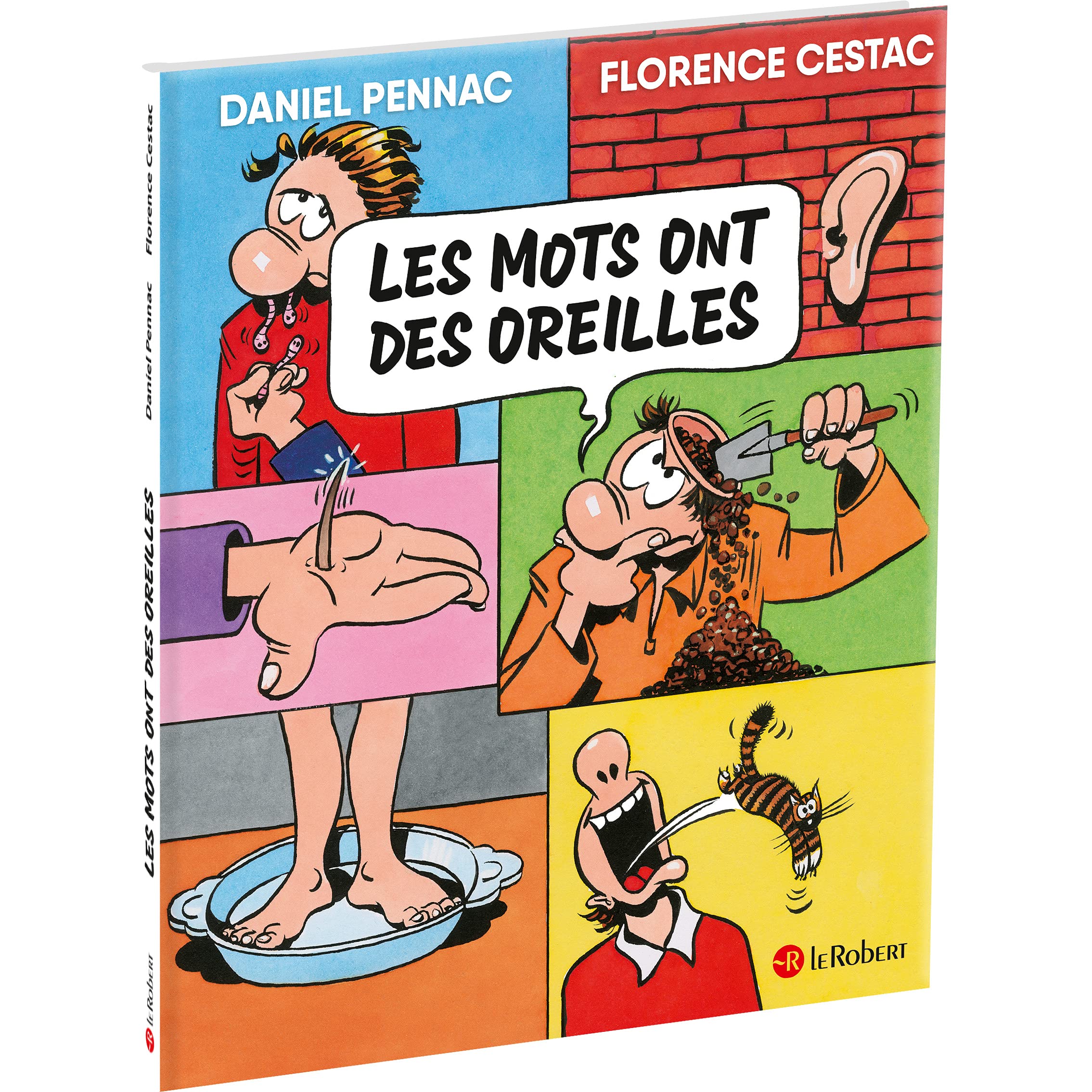 Les Mots ont des oreilles - Par Daniel Pennac et Florence Cestac – Éditions Le Robert