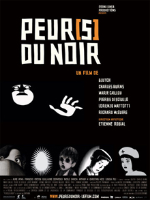 <i>Peurs(s) du Noir</i> au cinéma en février 2008 !