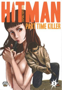 Hitman Part Time Killer T3 - Par Hiroshi Mutô - Ankama Editions