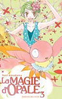Magie d'Opale, T3 et 4 - Par Nari Kusakawa - Delcourt