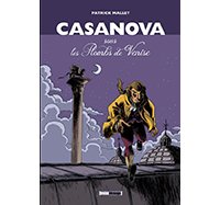 Casanova sous les Plombs de Venise - Par Patrick Mallet - Treize Étrange