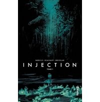 Injection T1 - Par Warren Ellis, Declan Shalvey et Jordie Bellaire - Urban Comics