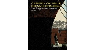 Les Longues Traversées – Par C. Cailleaux & B. Giraudeau – Dupuis