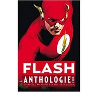 Pour ses 75 ans, Flash, l'homme le plus rapide de l'univers DC, reçoit son anthologie chez Urban Comics
