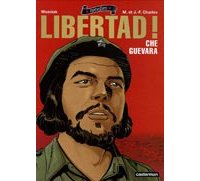 Libertad - Che Guevara - de Wozniak, Maryse et Jean-François Charles - Casterman