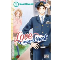 Love Under Arrest T1 - par Maki Miyoshi - Delcourt/Tonkam