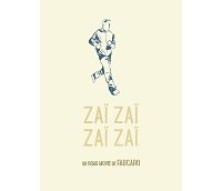 « Zaï zaï zaï zaï » de Fabcaro, Grand Prix de la Critique ACBD 2016 et... Prix Geluck !