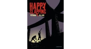 Happy Slapping - Par Jean-Philippe Peyraud & Marc Villard - Casterman