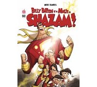 Billy Batson et la magie de Shazam - Par Mike Kunkel - Urban Comics