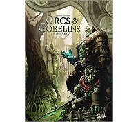 Orcs et Gobelins T. 10 : Dunnrak - Par Jean-Luc Istin & Alex Sierra Henandez - Soleil
