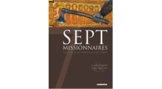 Sept Missionnaires - Par Alain Ayroles & Luigi Critone– Ed. Delcourt