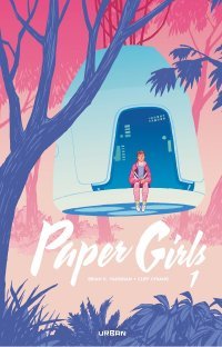 Paper Girls Intégrale T.1 - Par Brian K. Vaughan & Cliff Chiang - Urban Comics