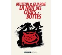 La Nuit des Chats bottés- Beuzelin & Fajardie -Casterman