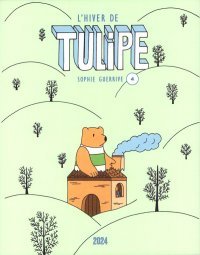 L'Hiver de Tulipe - Par Sophie Guerrive - Éditions 2024