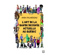 « L'Art de la bande dessinée actuelle au Québec » : une meilleure édition la prochaine fois ?