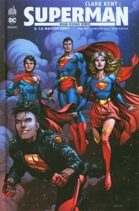 Clark Kent : Superman T6 - Par Brian Michael Bendis & Collectif - Urban Comics