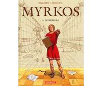 Myrkos – T3 : Le Rebelle – par Kraehn & Miguel - Dargaud