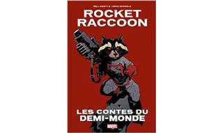 Rocket Raccoon | Les Contes du demi-monde – Par Bill Mantlo & Mike Mignola (trad.Thomas Davier) – Panini Comics