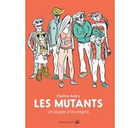 Les Mutants - Par P. Aubry - Les Arènes