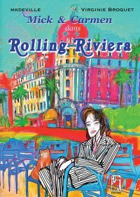 Rolling Riviera - Par Mkdeville & Virginie Broquet - Félès Editions