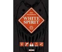 White Spirit - Par Dédo & Weldohnson - Delcourt