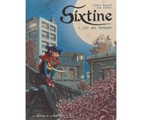 Sixtine T1 - Par Frédéric Maupomé et Aude Solheilac - Éditions de la Gouttière