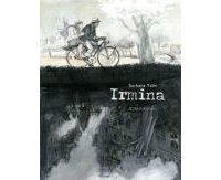 Irmina - Par Barbara Yelin (trad. Paul Derouet) -Actes Sud/L'AN2