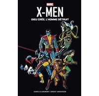 X-Men : Dieu crée, l'Homme détruit – Par Chris Claremont & Brent Anderson – Panini Comics