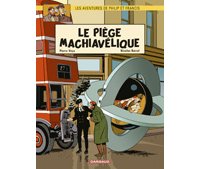 Les Aventures de Philip et Francis – T2 : « Le Piège machiavélique » - Par Veys & Barral – Dargaud.