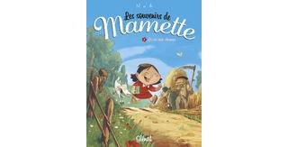 Les Souvenirs de Mamette, T1 : La vie aux champs - Par Nob - Glénat
