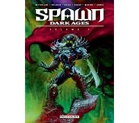 Spawn Dark Ages Vol. 1 - Par Todd McFarlane - Brian Holguin - Liam Mc Cormack Sharp & Collectif - Delcourt Comics