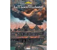 La maison Winchester - Par M-C Delmas & Max Cabanes - Editions Glénat.