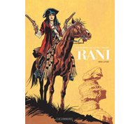 Rani – T2 : « Brigande » - Par J. Van Hamme, Alcante & F. Vallès – Le Lombard