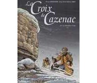 La Croix de Cazenac – T10 : La dernière Croix – Par Boisserie, Stalner & Siro - Dargaud