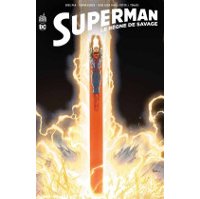 Superman : Le Règne de Savage - Par Greg Pak, Aaron Kuder & Collectif - Urban Comics