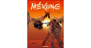 Mékong - T1 : Or rouge - par Bartoll, Coyère & Champion - Dargaud