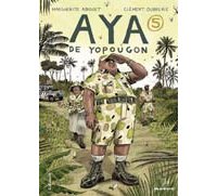 Aya de Yopougon T5 – Par Oubrerie et Abouet – Gallimard / Bayou
