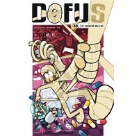 Dofus T18 : Le Retard du roi - Par Tot, Ancestral Z & Mojojojo - Ankama Editions