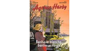 Agence Hardy - T4 : Banlieue blanche, banlieue rouge - par Christin & Goetzinger - Dargaud