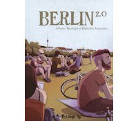 Berlin 2.0 - Par A. Madrigal et M. Ramadier - Futuropolis