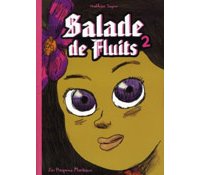 Salade de fluits - Tome 2 - Par Mathieu Sapin - Editions Les Requins Marteaux