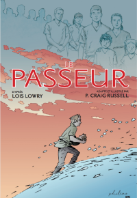 "Le Passeur", le best-seller de LoÏs Lowry adapté en BD par Philip Craig Russell !